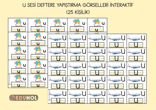 U SESİ DEFTERE YAPIŞTIRMA GÖRSELLERİ İNTERAKTİF ( 25 KİŞİLİK)
