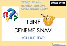 1.SINIF DENEME SINAVI  (ONLINE TEST)