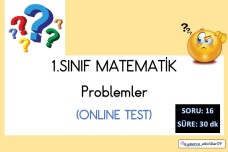 1.SINIF MATEMATİK ONLINE TEST - 6 (PROBLEMLER KONUSU)