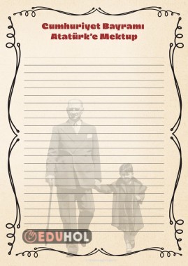 CUMHURİYET BAYRAMI ATATÜRK'E MEKTUP KAĞIDI