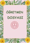 ÖĞRETMEN DOSYASI