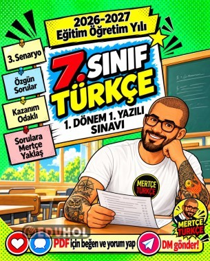 7. Sınıf Türkçe 1. Dönem 1. Yazılıya Hazırlık – 3. Senaryo