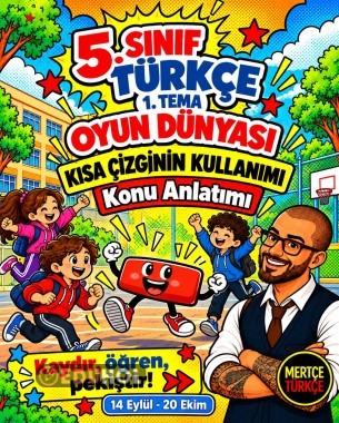 Kısa Çizginin Kullanımı | Konu Anlatımı ve Etkinlikler📚 5. Sınıf Türkçe – 1. Tema: Oyun Dünyası