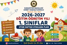 2026-2027 Eğitim Öğretim Yılı 1. Sınıflar Uyum Haftası Uygulama Planı
