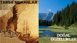 Ülkemizin tarihi ve doğal güzellikleri