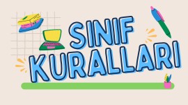 Sınıf ve Okul Kuralları 1