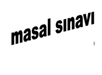 masal ve destanlarımız 1.dönem 1.sınav