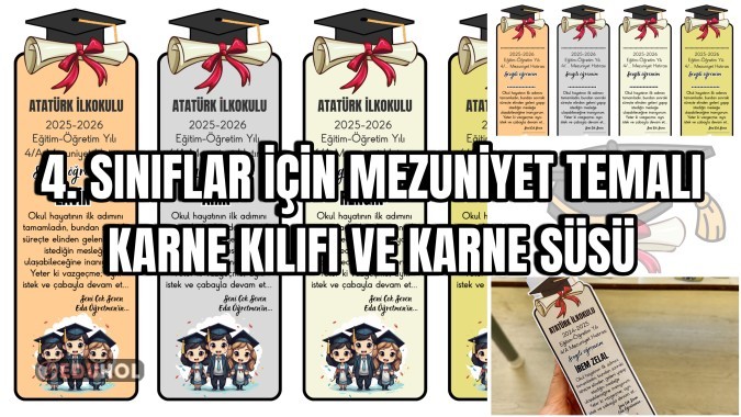 4. SINIFLAR İÇİN MEZUNİYET TEMALI KARNE KILIFI VE KARNE SÜSÜ