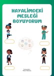 Hayalimdeki mesleği boyuyorum