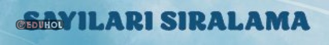 3. Sınıf Sayı Sıralama Matematik Ders Sunumu