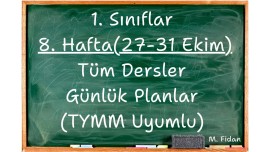 1. Sınıflar 8. Hafta (27-31 Ekim) Günlük Planlar