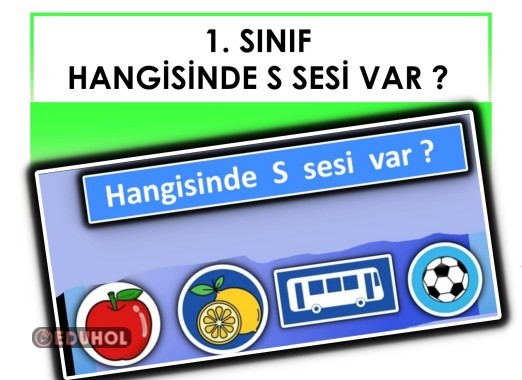 1. Sınıf - Hangisinde S Sesi Var ?