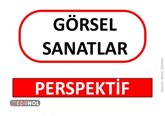 4. Sınıf - Görsel Sanatlar - Perspektif