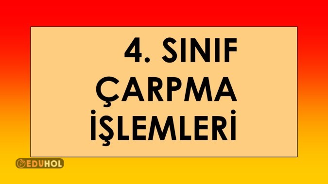 4. Sınıf - Matematik - Çarpma İşlemleri