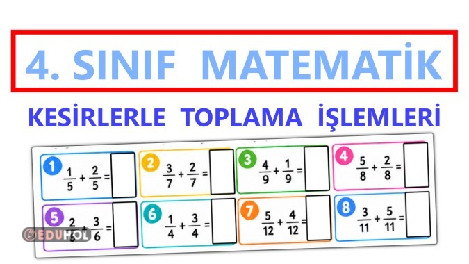 4. Sınıf Matematik Kesirlerle Toplama İşlemleri