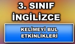 3. Sınıf - İngilizce - Kelimeyi Bul Etkinlikleri