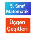 5. Sınıf Matematik Üçgen Çeşitleri