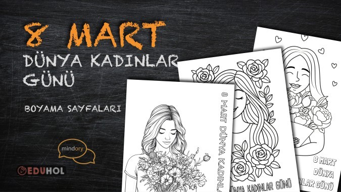8 Mart Dünya Kadınlar Günü Boyama Sayfaları *2. Bölüm*