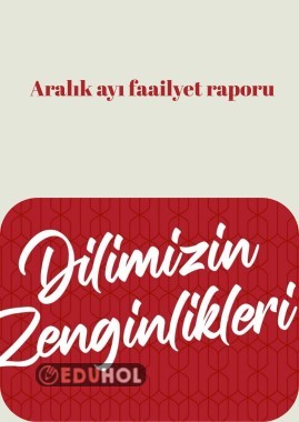Dilimizin_zenginlikleri_ aralık_ayı_raporu_ortaokul