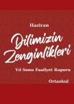 Dilimizin_zenginlikleri_ haziran_ayı_yıl_sonu_raporu_ortaokul