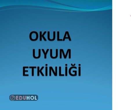 OKULA UYUM RESMETME