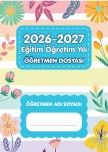 2026-2027 eğitim öğretim yılı öğretmen dosyası