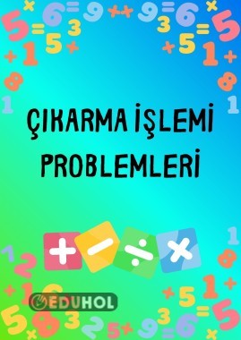 2. Sınıf Matematik Çıkarma İşlemi Problemleri