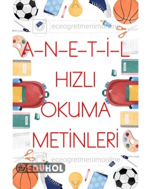 A-N-E-T-İ-L Hızlı Okuma Metin Kartları
