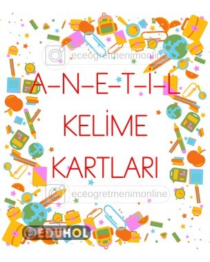 A-N-E-T-İ-L Kelime Kartları