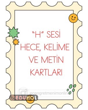 H Sesi Hece, Kelime ve Metin Kartları