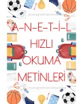 A-N-E-T-İ-L Hızlı Okuma Metin Kartları