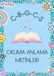 Okuma Anlama Metinleri 4. Grup Sesler (Ç-B-G-C-Ş)