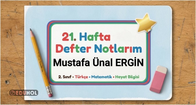 2. Sınıf 21. Hafta Tüm Dersler Konu Anlatımı Pptx.