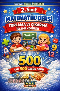 2. Sınıf Matematik Dersi Toplama ve Çıkarma İle İlgili 500 Soru