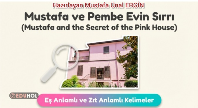 2. Sınıf Türkçe Dersi Eş ve Zıt Anlamlı Kelimeler Konu Anlatımı