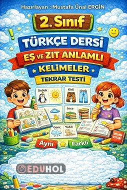 2. Sınıf Türkçe Dersi Eş ve Zıt Anlamlı Kelimeler Tekrar Testi