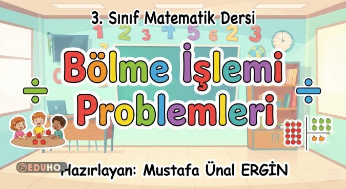 3. Sınıf Matematik Dersi Bölme İşlemi Problemleri