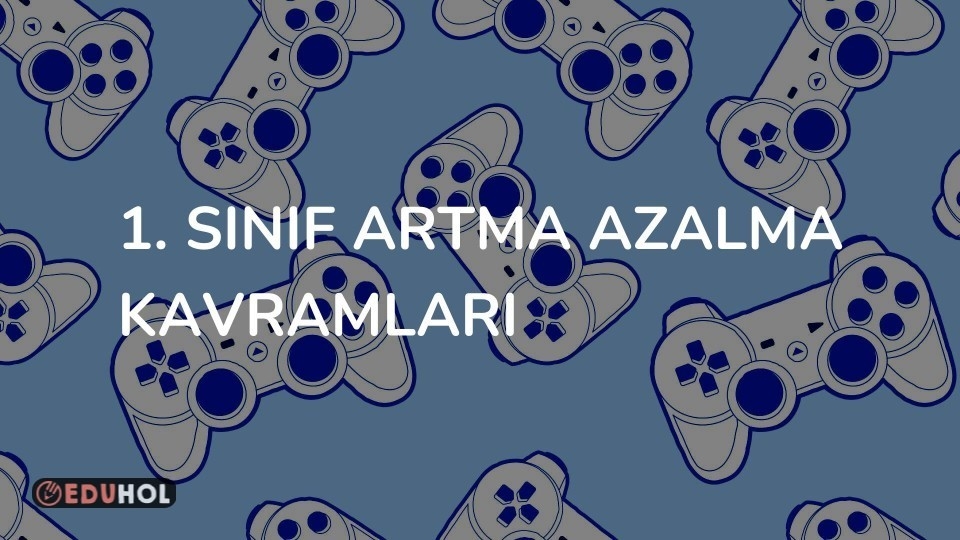 1. Sınıf Artma Azalma Kavramları