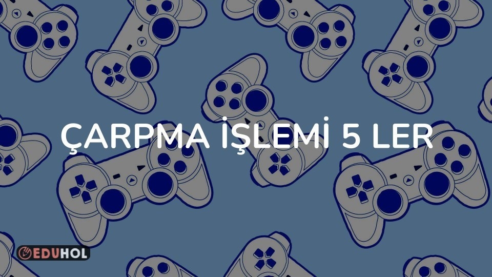 Çarpma İşlemi 5 ler