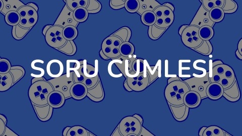 Soru Cümlesi