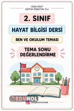 2. SINIF HAYAT BİLGİSİ | BEN VE OKULUM TEMA SONU DEĞERLENDİRME