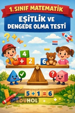 1. SINIF MATEMATİK: EŞİTLİK VE DENGEDE OLMA TESTİ