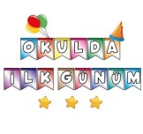 Okulda İlk Günüm Pano