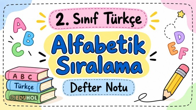 2. HAFTA TÜRKÇE ALFABETİK SIRALAMA DEFTER NOTU