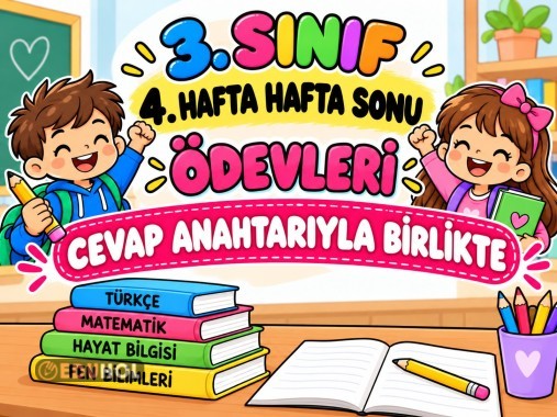 4. HAFTA TÜM DERSLER HAFTA SONU ÖDEVLERİ-CEVAP ANAHTARLARI İLE