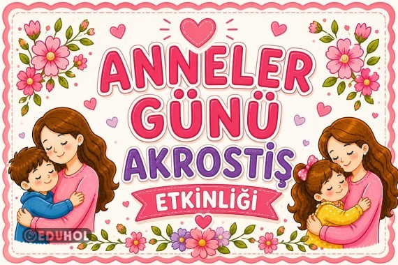 ANNELER GÜNÜ AKROSTİŞ