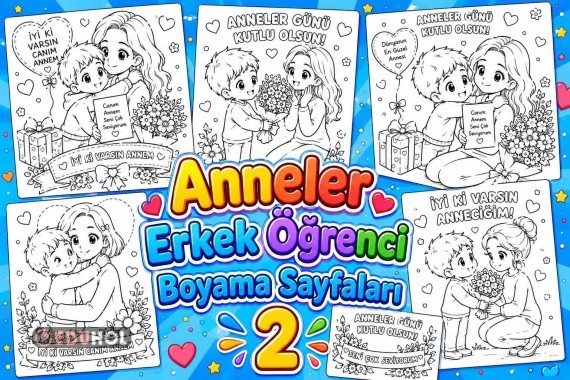 ANNELER GÜNÜ ERKEK ÖĞRENCİ BOYAMA SAYFALARI 2