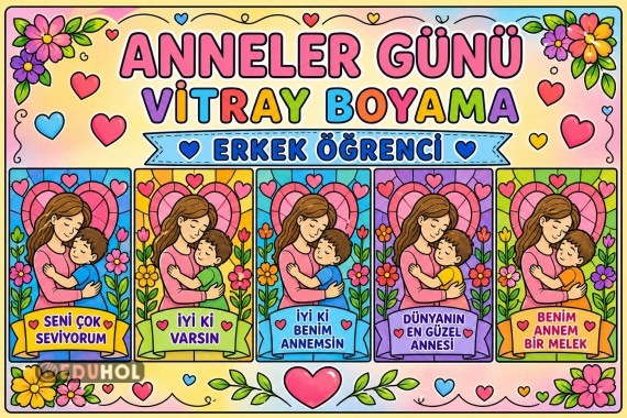ANNELER GÜNÜ ERKEK ÖĞRENCİ VİTRAY BOYAMA SAYFALARI