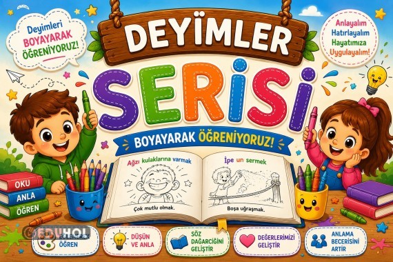 DEYİMLER BOYAYARAK ÖĞREMİYORUZ SERİ 4