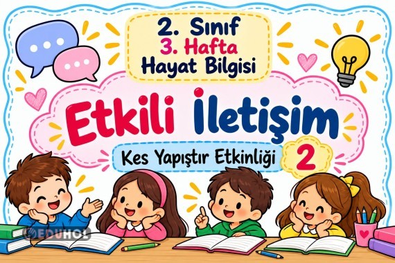 ETKİLİ İLETİŞİM 2 DEFTERE KES YAPIŞTIR ETKİNLİĞİ